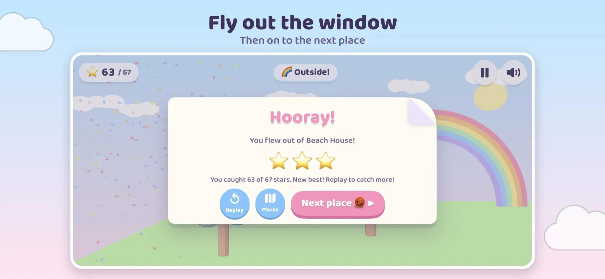A level-complete card with three stars over a rainbow, captioned Fly out the window